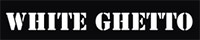 White Ghetto